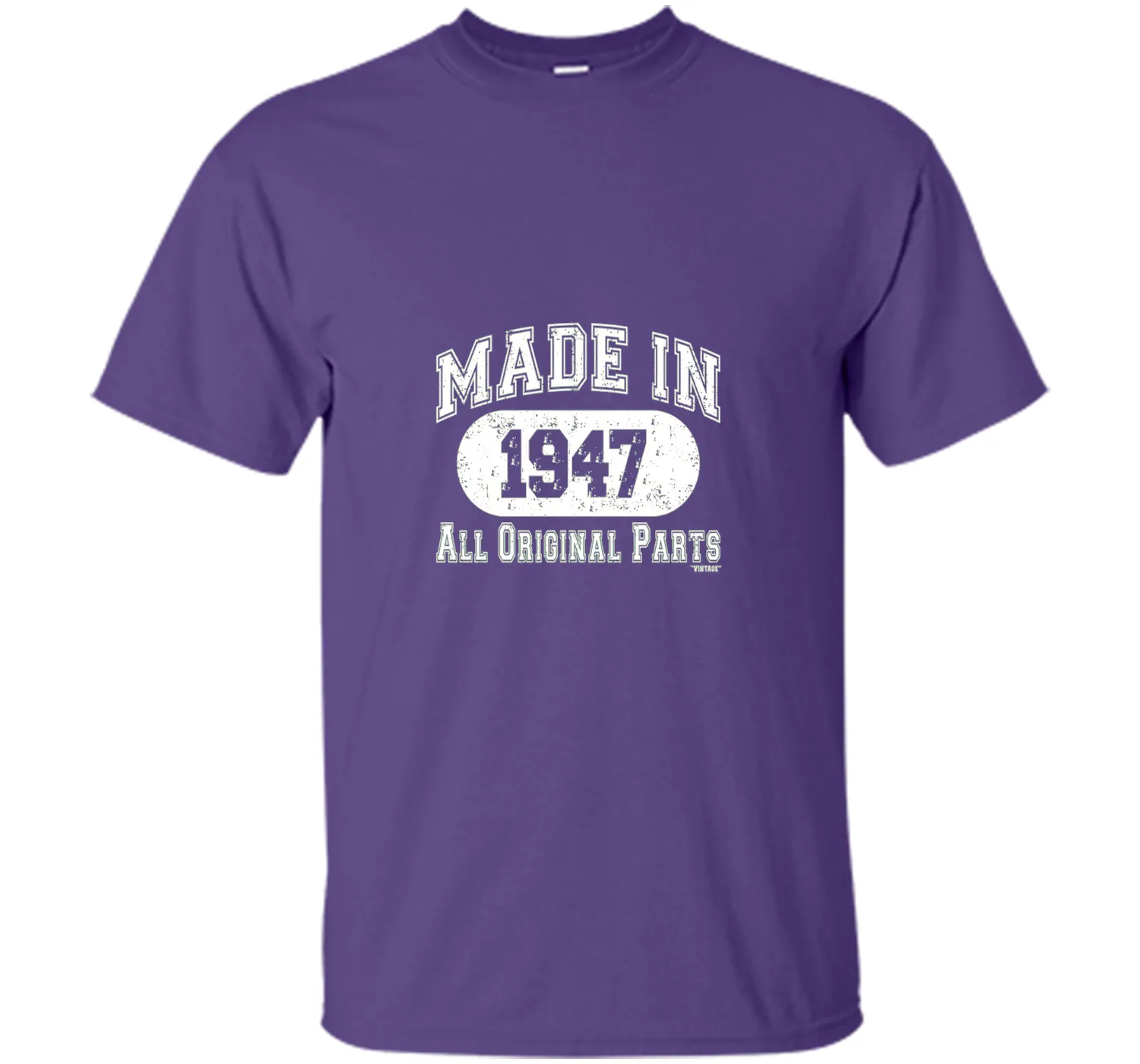 Made In 1947 All Original Parts Funny Birthday T-Shirt w