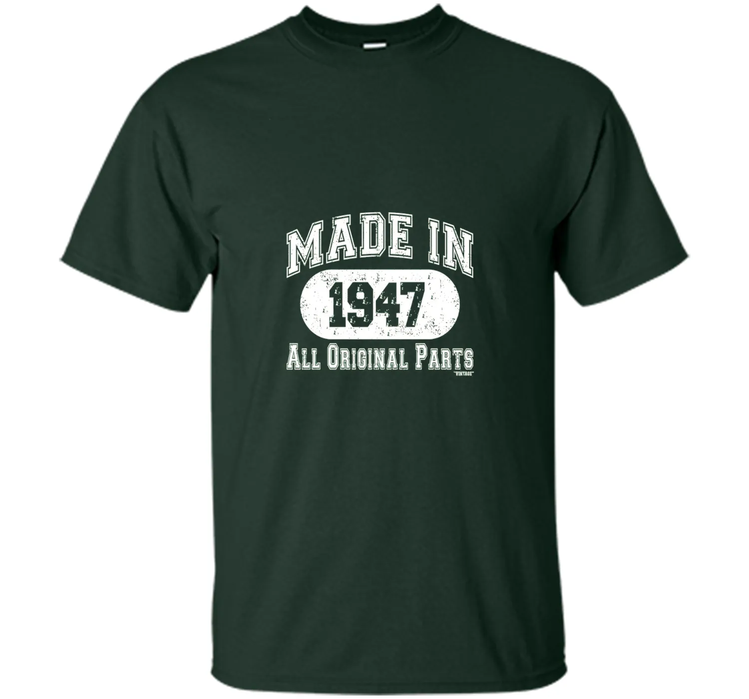 Made In 1947 All Original Parts Funny Birthday T-Shirt w
