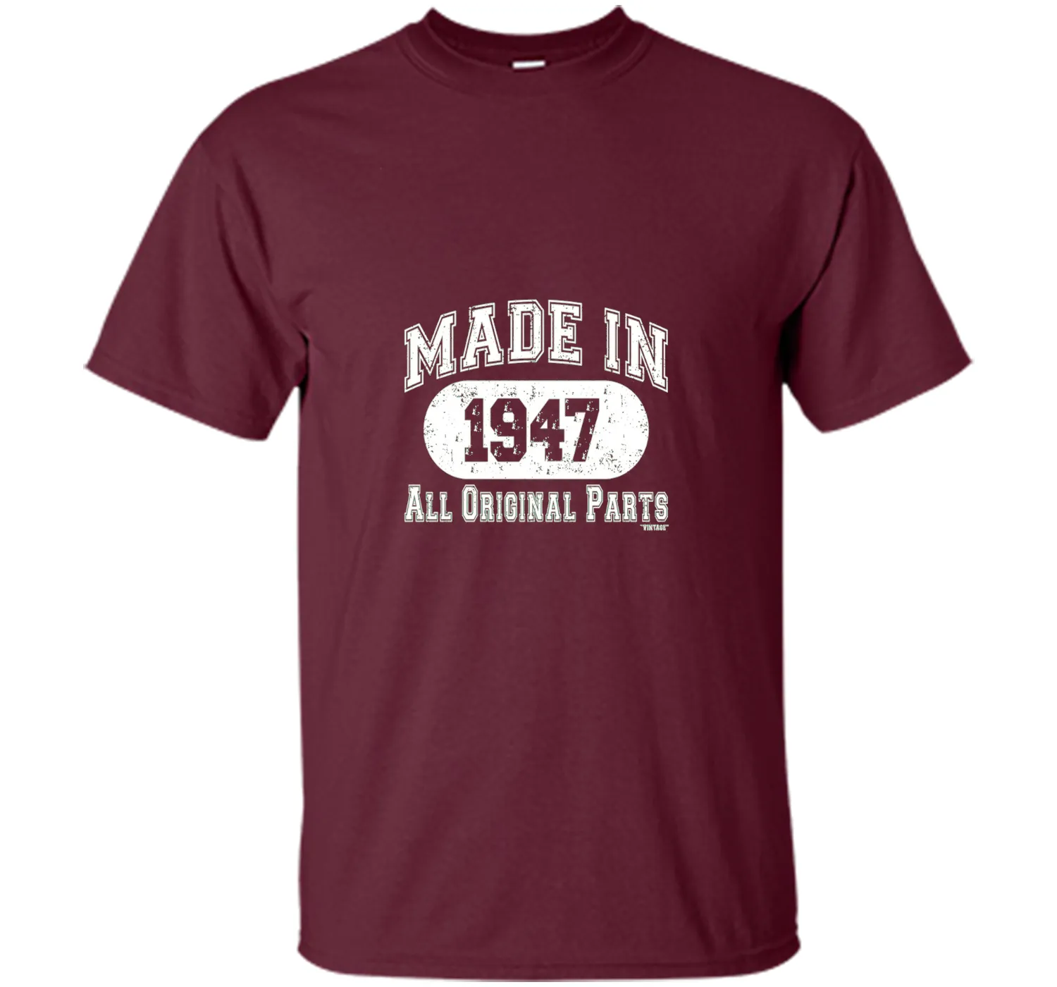 Made In 1947 All Original Parts Funny Birthday T-Shirt w