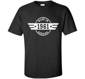 Made in 1961 Genuine 55th Birthday Gift T-Shirt