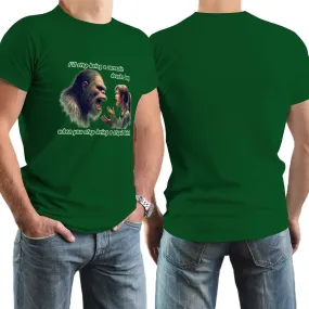 "I'll stop being a sarcastic..." Bigfoot, Sasquatch, Short Sleeve Cotton T-shirt Men (High Definition & Dual-sided Printing)