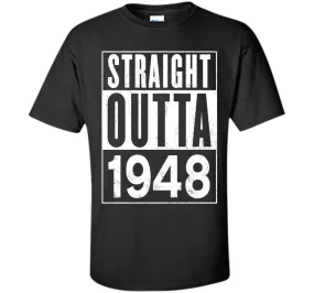 Straight Outta 1948 Year 69th Birthday Year Funny T-Shirt