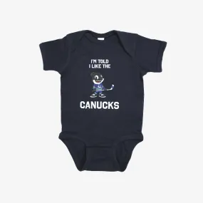 Vancouver Canucks 'I'm Told I like the Canucks' Infant Bodysuit